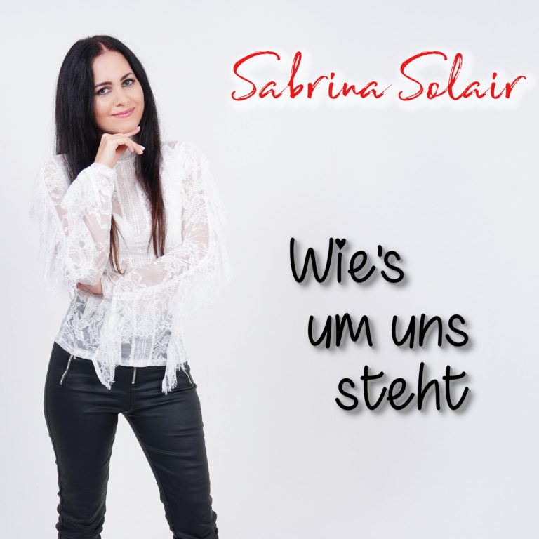 Sabrina Solair - Wie`s um uns steht